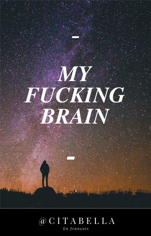 My fucking brain by Citabella