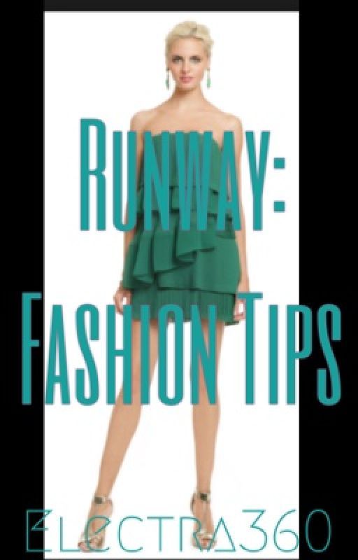 Runway: Fashion Tips by AsvoriaSBelaire