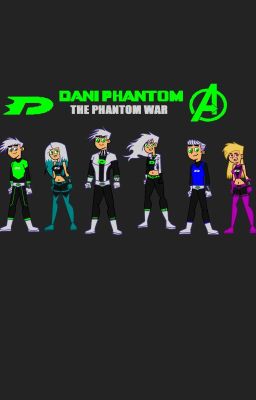 DANI PHANTOM: THE PHANTOM WAR cover