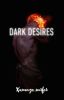 Dark Desires (MxMxMxM)