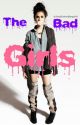 The Bad Girls by Fanfiction4fangirls