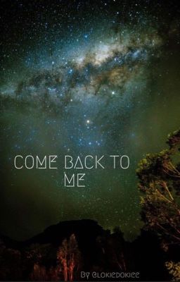 Come back to me (Loki x reader) cover