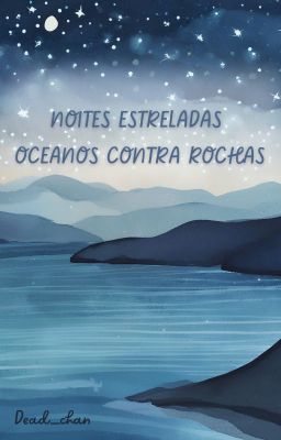 Noites estreladas, oceanos contra rochas cover