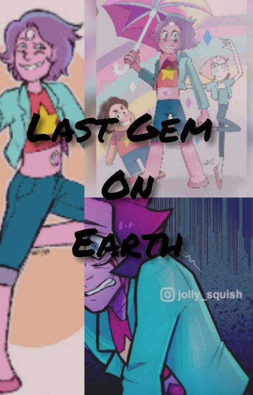 Last Gem On Earth (On Hold) by Dusk340