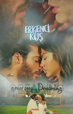 Erkenci Kus, The Continuing Story by DebScott3