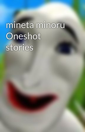 mineta minoru Oneshot stories by WeirdAssShips