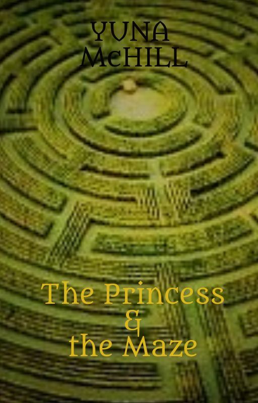 The Princess and the Maze by YunaMcHill