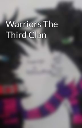 Warriors The Third Clan by BbappyMorel