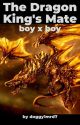 The Dragon King's Mate (boy x boy) by Doggy1mrd7