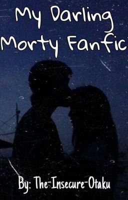 My Darling (Morty Fanfic) cover