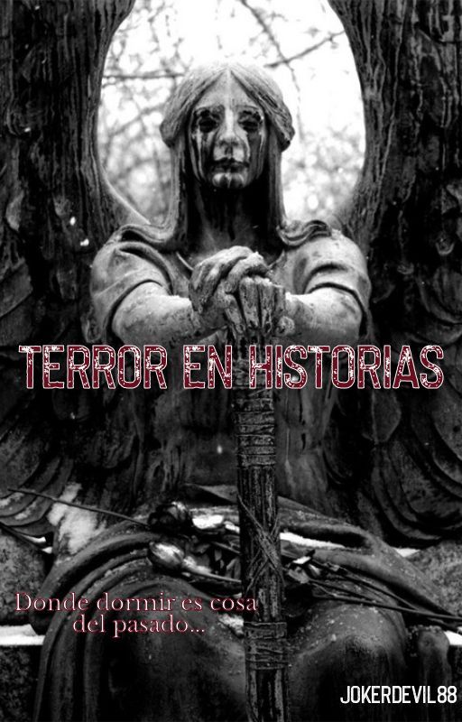 Terror en Historias by JokerDevil88