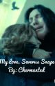 My love, Severus Snape by cherwanted