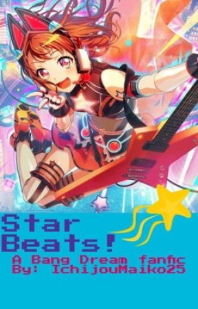 Star Beats! (Bang Dream x Male Reader Story) by IchijouMaiko25