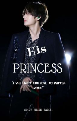 His Princess || (kim Taehyung X Readers)☑️ cover