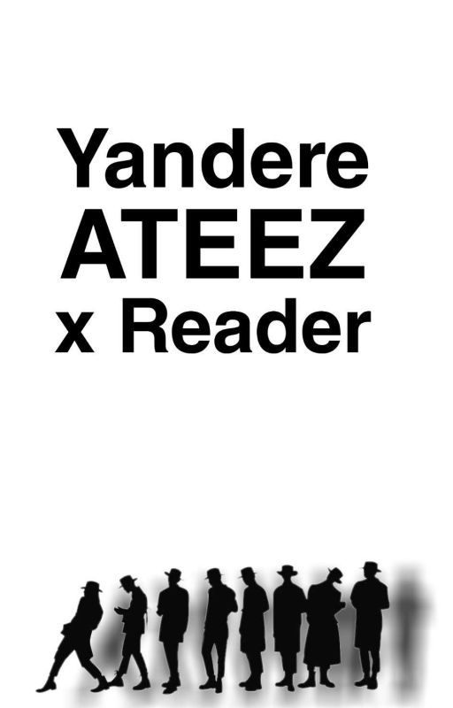 Yandere ATEEZ  by SukunaDabi