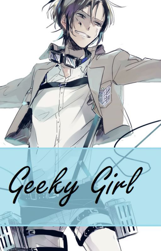 Geeky Girl {LeviHan} by Luna_Yakamoto