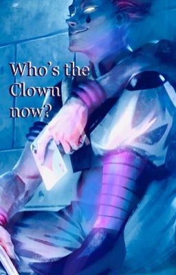 Who's the Clown now? || Hisoka x Reader || cover