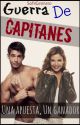 Guerra de Capitanes (Editando) by SofiiGennero