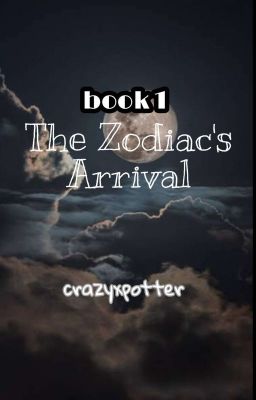 Book 1 - The Zodiac's Arrival (A Zodiac Book) ✔ cover