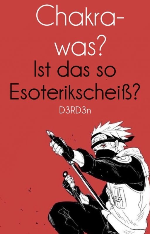 Chakra-Was? Ist das so Esoterikscheiß? by D3RD3n