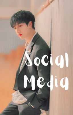 Social Media || Bang Chan FF  ✔ cover