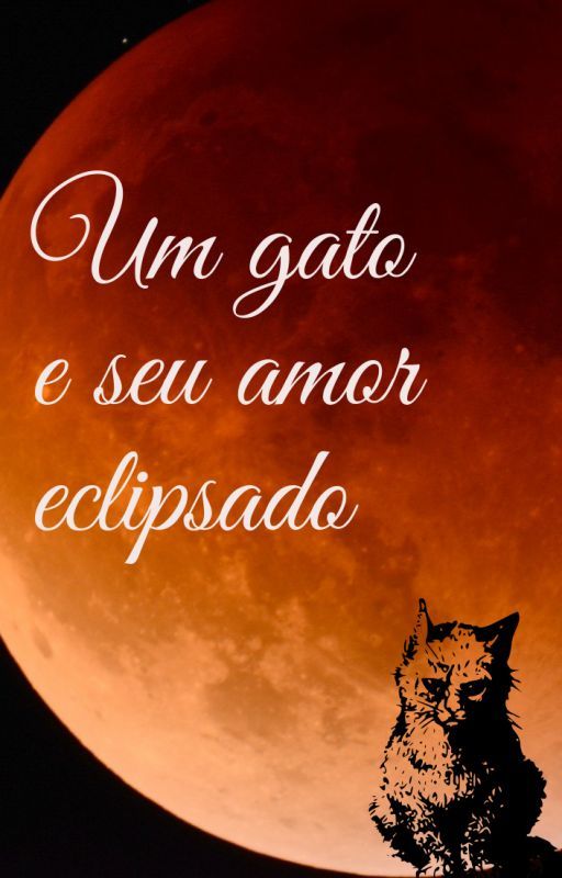 Um gato e seu amor eclipsado by GabrielGraa