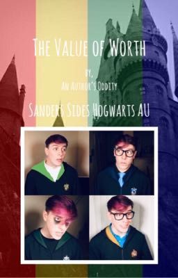 The Value of Worth | Sanders Sides Hogwarts AU cover