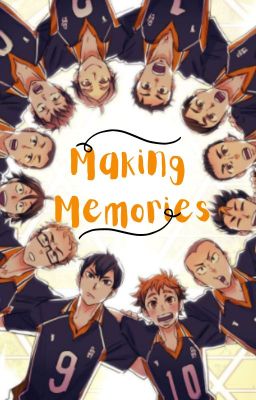 Making Memories (Haikyuu X Reader) cover