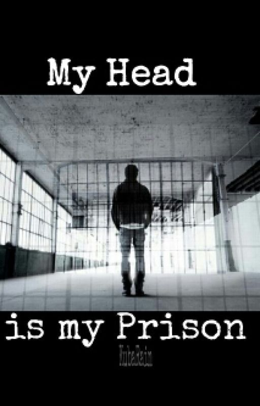 My Head is my Prison by KubaRain