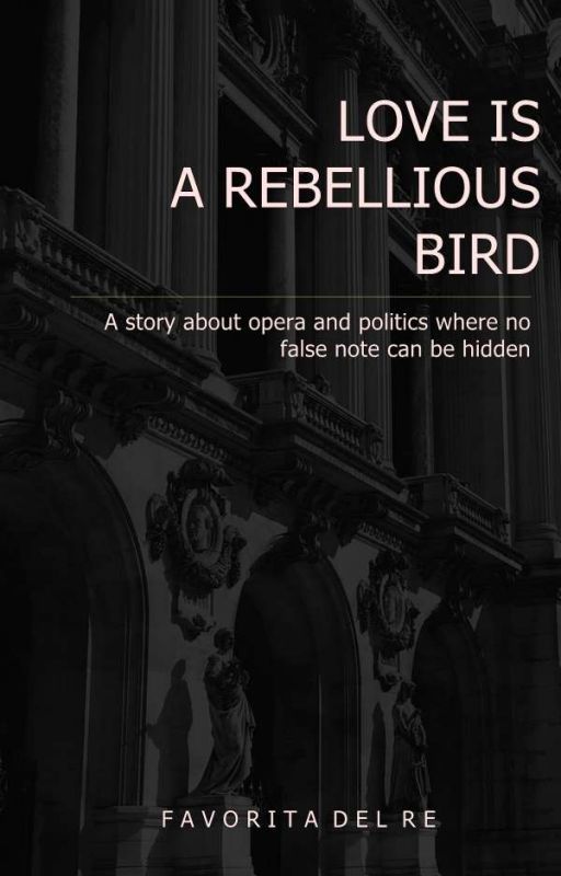 Love is a rebellious bird by FavoritadelRe