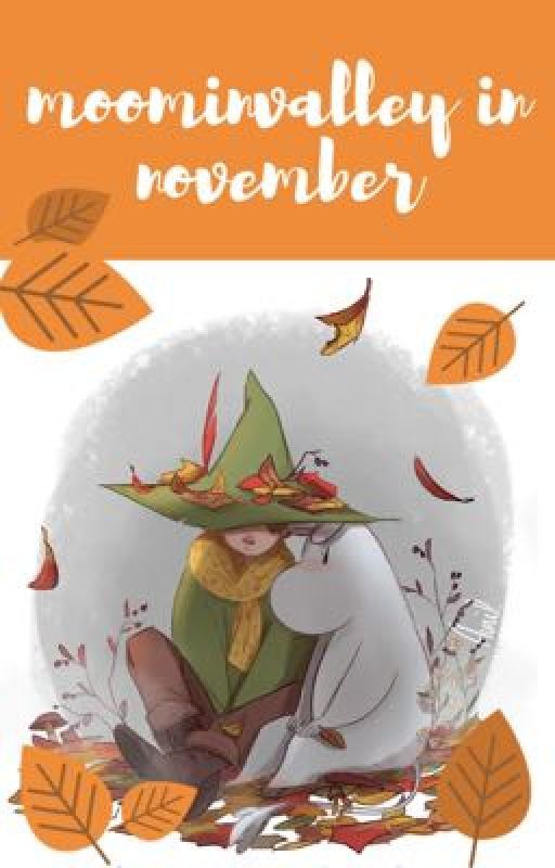 ' moominvalley in november ' // writing prompts by peachesnbees