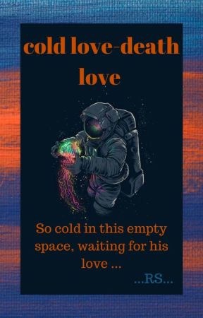 Cold love-Death love by Juzo-Luis