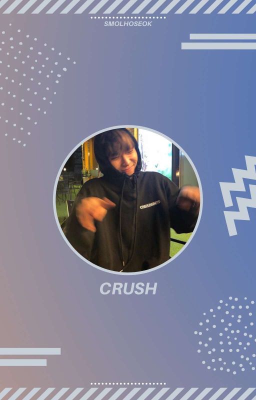 [C] crush | kwon minsik x oc by smolhoseok