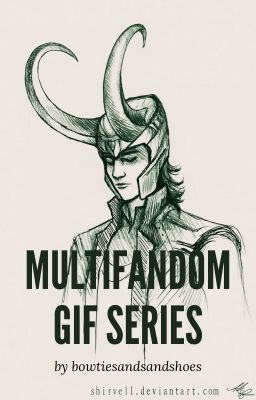 Multifandom GIF Series {finished} cover