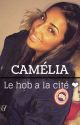 CAMÉLIA - le hob a la cité  by jannaaah_