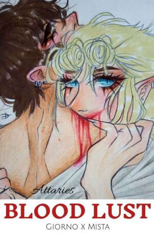 BLOOD LUST - Giorno x Mista - by Attaries