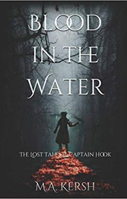 Blood in the Water: The Lost Tale of Captain Hook cover