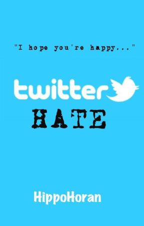 Twitter Hate ~ m.c short story by HippoHoran