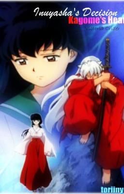 Inuyasha's Decision, Kagome's Heart cover