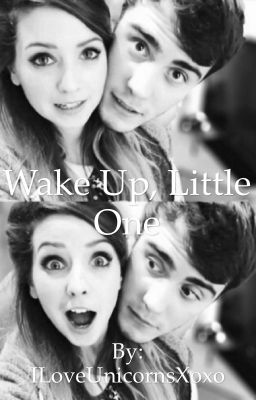 1| WAKE UP LITTLE ONE ( zalfie) cover