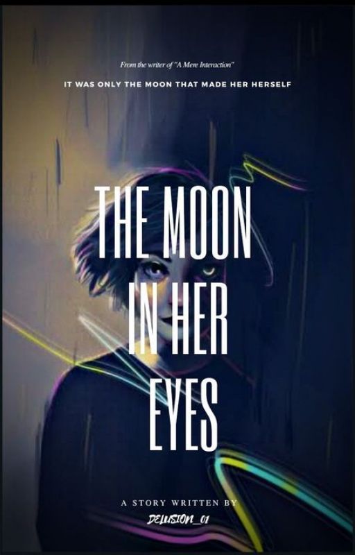 The Moon In Her Eyes by Delusion_01