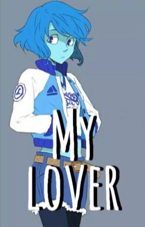 My Lover (Human AU) by AmityLuz