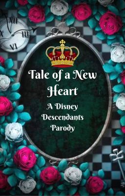 Tale of a New Heart- A Disney Descendant's Parody cover