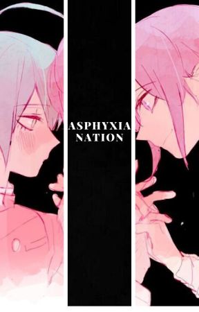 Asphyxia Nation by _SweetLie_