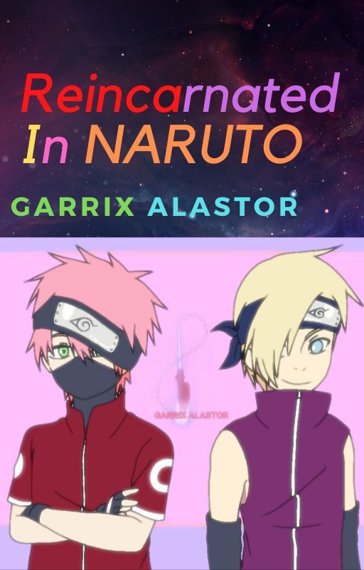 Reincarnated In Naruto by GarrixAlastor