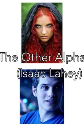 The Other Alpha (Isaac Lahey) by Its_Just_Kat