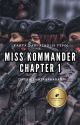 8. Miss Kommander Chapter 1 by TintaHitamTanpaArah