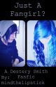 Just A Fangirl? (A Destery Smith Fanfic) by mindthelipstick