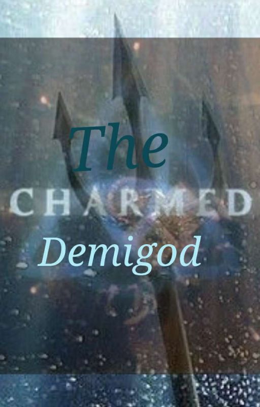 The Charmed Demigod  by Starmist14