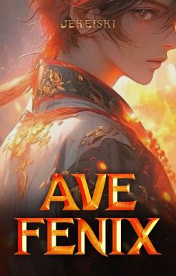 Ave Fénix I [COMPLETED] - Currently Revising cover